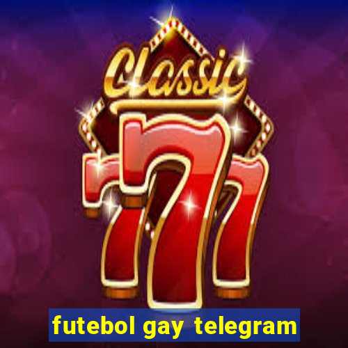 futebol gay telegram